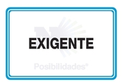 Exigente